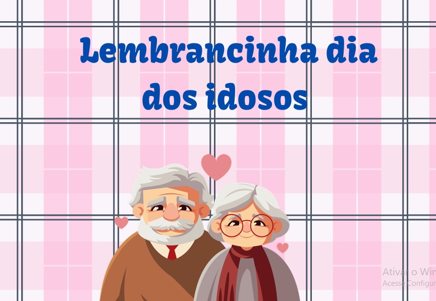Lembrancinha Dia do  Idoso